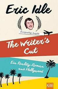 ¬The¬ Writer's Cut: ein Reality-Roman aus Hollywood ; zweisprachige Ausg.