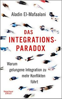 ¬Das¬ Integrationsparadox: warum gelungene Integration zu mehr Konflikten führt