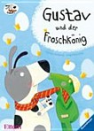 Gustav und der Froschkönig: eine Geschichte