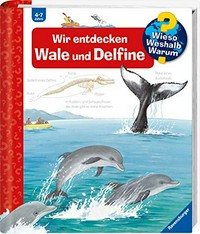 Wir entdecken Wale und Delfine