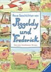 Neue Geschichten von Piggeldy und Frederick: Frage- und Antwortgeschichten