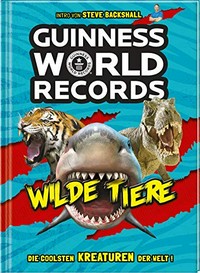 Guinness World Records - wilde Tiere: die coolsten Kreaturen der Welt
