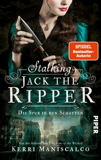Stalking Jack the Ripper: Die Spur in den Schatten