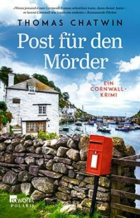Post für den Mörder: ein Cornwall-Krimi