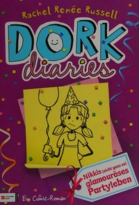 Dork Diaries - Nikkis (nicht ganz so) glamouröses Partyleben: ein Comic-Roman