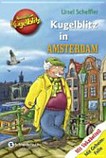 Kommissar Kugelblitz - Kugelblitz in Amsterdam [mit 100 Wörtern Niederländisch]