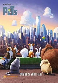 Pets: das Buch zum Film