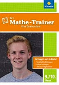 ¬Der¬ Mathe-Trainer fürs Gymnasium - 9./10. Klasse