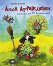 Anna Apfelkuchen: Geschichten aus dem Ganzanderswald
