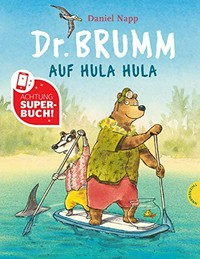 Dr. Brumm auf Hula Hula