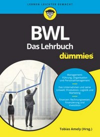 BWL für Dummies: das Lehrbuch
