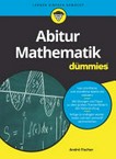 Abitur Mathematik für Dummies