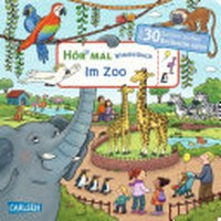 Hör mal (Soundbuch) Wimmelbuch: Im Zoo