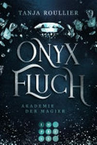 Onyxfluch: Akademie der Magier