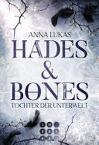 Hades & Bones - Tochter der Unterwelt