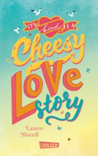 It's Kind if a Cheesy Lovestory