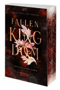 Fallen Kingdom - Gestohlenes Erbe