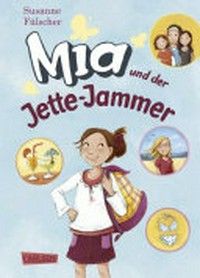 Mia und der Jette-Jammer