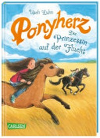 Ponyherz - Die Prinzessin auf der Flucht