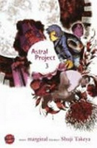 Astral project: Tsuki no hikari - Mondschein ;  Bd. 3