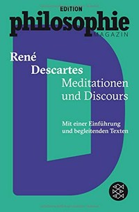 Meditationen und Discours: mit einer Einführung und begleitenden Texten