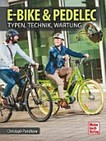 E-Bike & Pedelec: Typen, Technik, Wartung