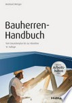 Bauherren-Handbuch: vom Bauzeitenplan bis zur Abnahme