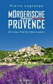 Mörderische Provence: ein neuer Fall für Albin Leclerc