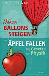 Warum Ballons steigen und Äpfel fallen: die Gesetze der Physik