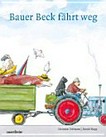 Bauer Beck fährt weg (Maxi-Ausgabe)