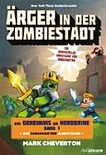Ärger in der Zombiestadt: Ein inoffizielles Abenteuer für Minecrafter