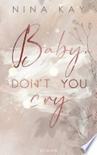 Baby, Don't you cry