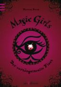 Magic Girls - Der verhängnisvolle Fluch
