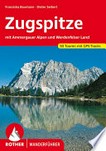 Zugspitze: mit Ammergauer Alpen und Werdenfelser Land ; 50 ausgewählte Tal- und Höhenwanderungen rund um Oberammergau ...