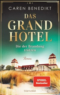¬Das¬ Grand Hotel - Die der Brandung trotzen