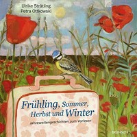 Frühling, Sommer, Herbst und Winter: Jahreszeitengeschichten zum Vorlesen für Menschen mit Demenz