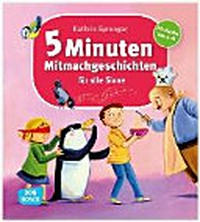 5-Minuten-Mitmachgeschichten für alle Sinne [für Kinder von 3 - 8]