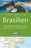Brasilien: Entdeckungsreisen in einem Land der Superlative ; von Rio de Janeiro und Sao Paulo nach Salvador, zu Badeorten, den Wasserfällen von Iguacu und durch den Amazonas-Regenwald ...