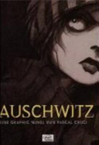 Auschwitz: eine Graphic Novel