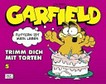 Garfield: Trimm dich mit Torten
