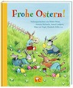 Frohe Ostern! Vorlesegeschichten von Helme Heine, Antonia Michaelis, Astrid Lindgren, Maja von Vogel, Elisabeth Zöller u.a.