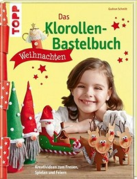 ¬Das¬ Klorollen-Bastelbuch Weihnachten
