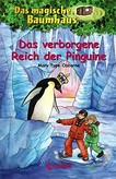 ¬Das¬ magische Baumhaus - Das verborgene Reich der Pinguine