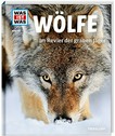 Wölfe: im Revier der grauen Jäger