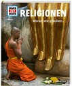 Religionen: woran wir glauben