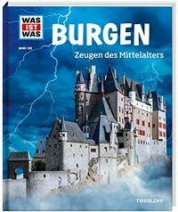 Burgen: Zeugen des Mittelalters