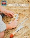 Archäologie: Schätze der Vergangenheit