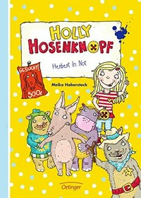 Holly Hosenknopf: Herbert in Not