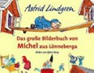 ¬Das¬ große Bilderbuch von Michel aus Lönneberga