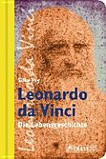 Leonardo da Vinci: die Lebensgeschichte